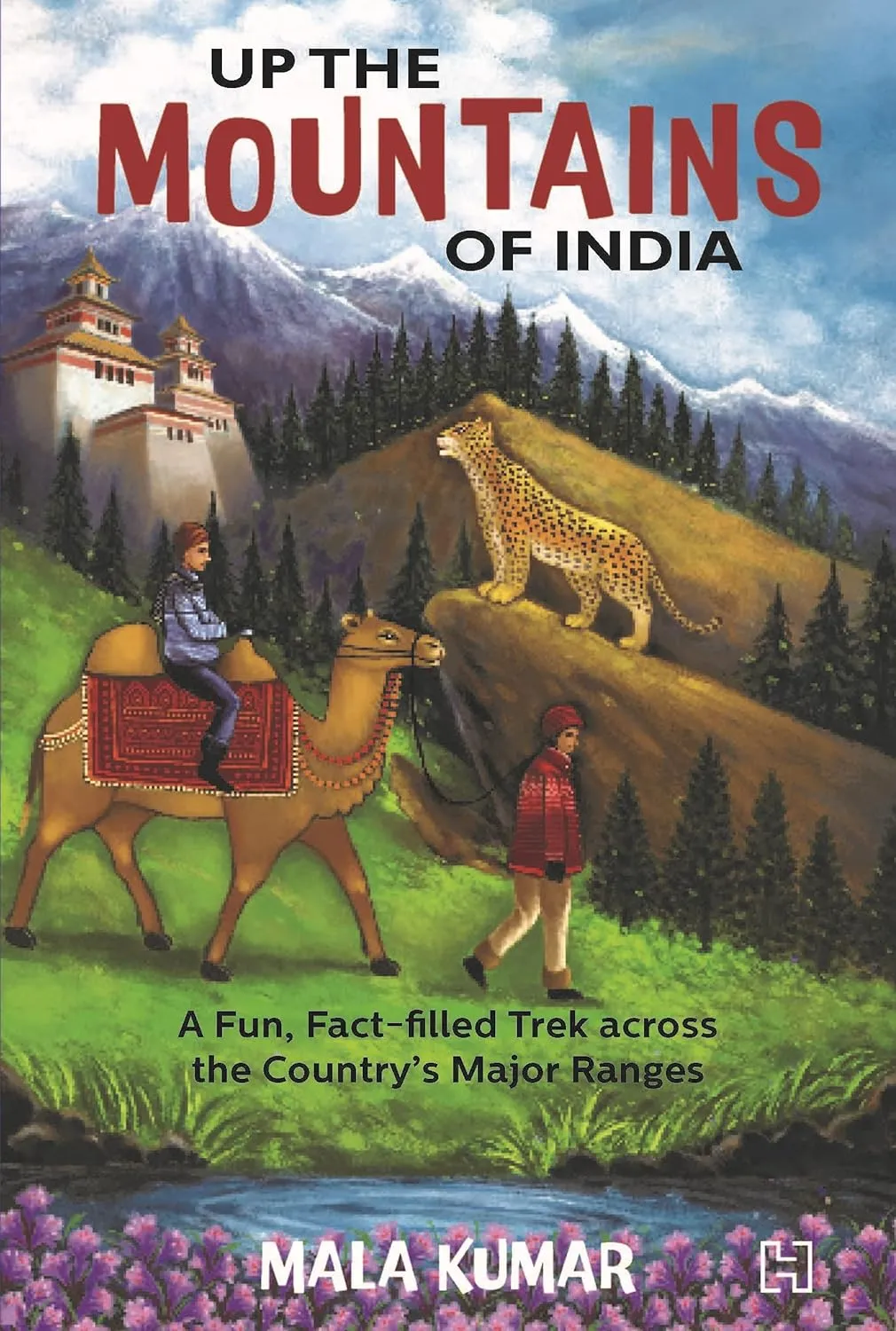 UP THE MOUNTAINS OF INDIA